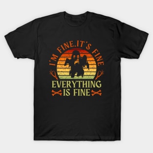 I'm fine.It's fine. Everything is fine.ghost T-Shirt